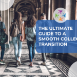 The Ultimate Guide to a Smooth College Transition